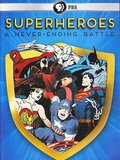 Super-héros : L'éternel combat