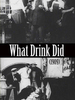 What Drink Did