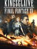 Kingsglaive - Final Fantasy XV