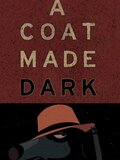 A Coat Made Dark