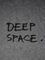 Deep Space.