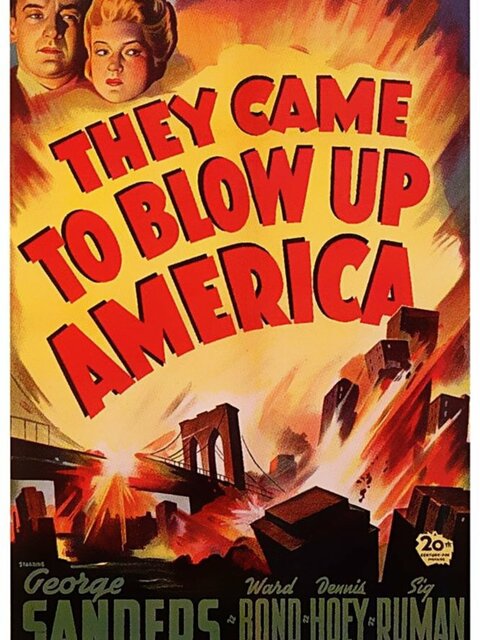 They Came to Blow Up America