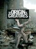 The Origin of Creatures
