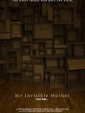 My Invisible Mother