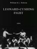 Leonard-Cushing Fight
