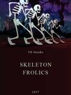 Skeleton Frolics