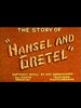 The Story of 'Hansel and Gretel'