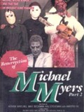The Resurrection of Michael Myers Part 2