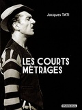 Les Courts-métrages de Jacques Tati