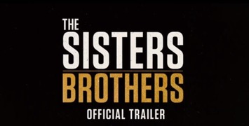 Les Frères Sisters : duel de bandes-annonces au soleil