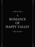 A Romance Of Happy Valley