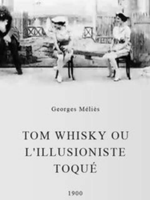Tom Whisky ou l'illusionniste toqué