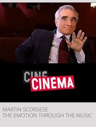 Martin Scorsese, l'émotion par la musique