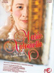 Marie-Antoinette, la véritable histoire