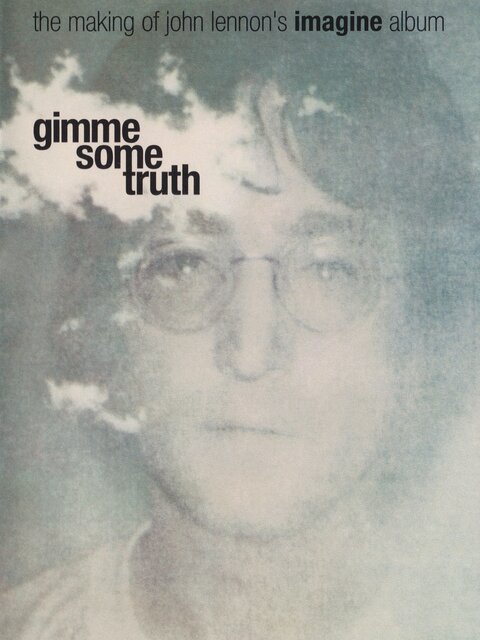Gimme Some Truth: The Making of John Lennon's Imagine Album