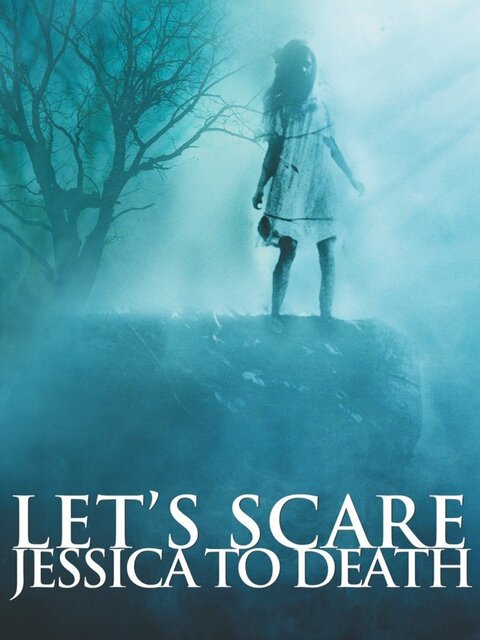 Let's Scare Jessica to Death