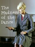 The Madness of the Dance