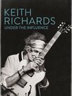 Keith Richards : Under The Influence