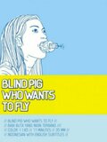 Blind pig who wants to fly
