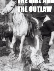 The Girl and the Outlaw