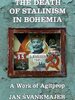 The Death of Stalinism in Bohemia
