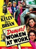 Danger! Women at Work