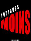 Toujours moins