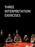 Trois exercices d'interprétation