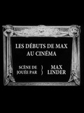 Les débuts de Max au cinéma
