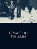 L'Evadé des Tuileries