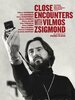 Close encounters with Vilmos Zsigmond