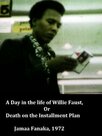A Day in the Life of Willie Faust, or Death on the Installment Plan