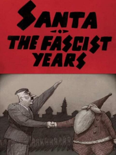 Santa: The Fascist Years