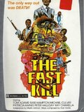 The Fast Kill