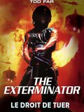 The exterminator - Le droit de tuer