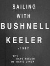 Sailing with Bushnell Keeler