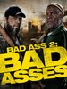 Bad Ass 2 : Bad Asses