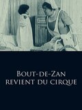 Bout-de-Zan revient du cirque