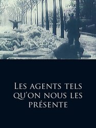 Les agents tels qu'on nous les représente et les agents tels qu'ils sont