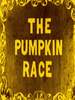 The Pumpkin Race