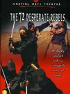 The 72 Desperate Rebels
