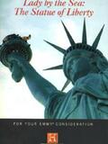 Lady by the Sea : The Statue of Liberty