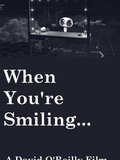 When You're Smiling...