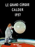 Le grand cirque Calder 1927