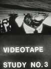Videotape Study No. 3