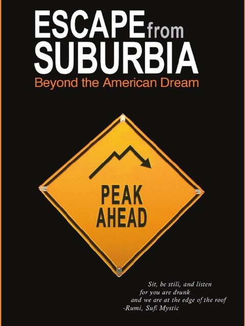 Escape from Suburbia: Beyond the American Dream