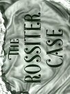 The Rossiter Case