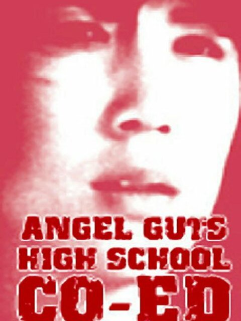 Angel Guts - High School Co-Ed