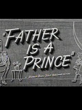 Father Is A Prince