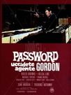 Password: Uccidete agente Gordon